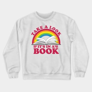 Reading Rainbow - Take a Look It's in a Book Crewneck Sweatshirt